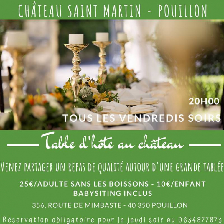 Table d'Hôte tous les vendredis soirs, Pouillon, Château Saint-Martin
