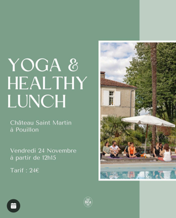 A Pouillon, venez profiter vendredi 24 novembre à midi d'une séance Yoga - Lunch au château Saint Martin, Pouillon, Château Saint-Martin